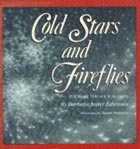 Cold Stars and Fireflies