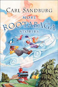 More Rootabaga Stories