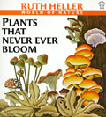 Plants That Never Ever Bloom