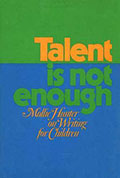 Talent is Not Enough