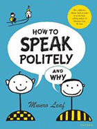 How to Speak Politely and Why