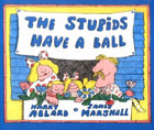 Stupids Have a Ball