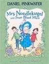 Mrs. Noodlekugel and Four Blind Mice Mrs. Noodlekugel and Four Blind Mice