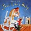Just Like A Baby bk_Just-Like-a-Baby-240px.jpg