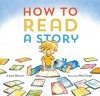 We Didn’t Always Know the Way How to Read a Story