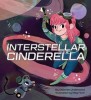 When a Prince Needs a Mechanic Interstellar Cinderella