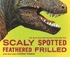 Bookstorm: <em> Scaly Spotted …</em> Scaly Spotted Feathered Frilled