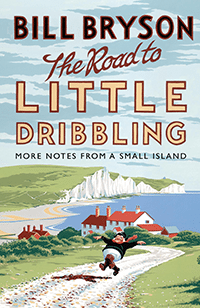 The Road to Little Dribbling by Bill Bryson