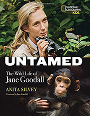 Untamed: the Wild Life of Jane Goodall