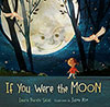 If You Were the Moon