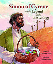 Simon of Cyrene and the Legend of the Easter Egg