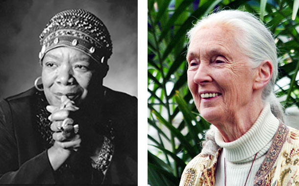 Maya Angelou and Jane Goodall