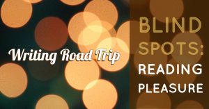 Writing Road Trip | Blind Spot