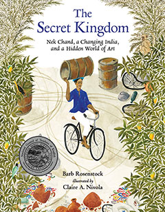 The Secret Kingdom by Barb Rosenstock and Claire A. Nivola