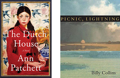 The Dutch House by Ann Patchett and Picnic, Lightning by Billy Collins