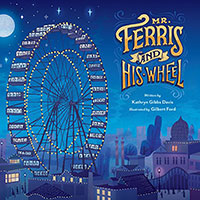 Mr.  Ferris and His Wheel