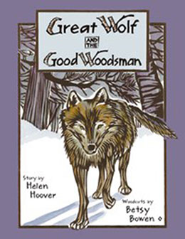 Great Wolf and the Good Woodsman