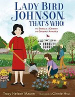 Lady Bird Johnson, That's Who