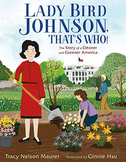 Lady Bird Johnson, That's Who