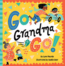 Go, Grandma, Go!