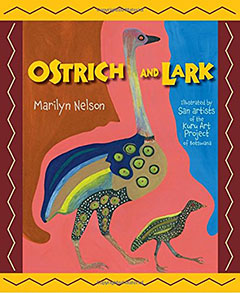 Ostrich and Lark by Marilyn Nelson and the San Artists of the Kuru Art Project in Botswana