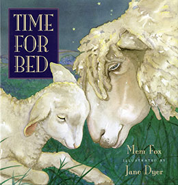 Time for Bed by Mem Fox and Jane Dyer