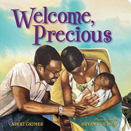 Welcome Precious by Nikki Grimes and Bryan Collier