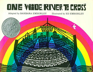 One Wide River to Cross by Barbara Emberley and Ed Emberley