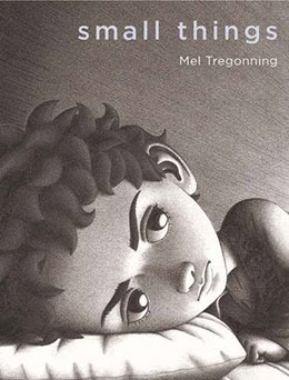 Small Things Mel Tregonning