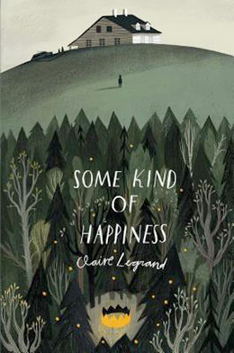 Some Kind of Happiness by Claire Legrand