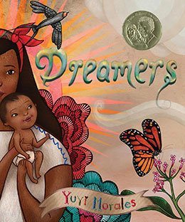 Dreamers Yuyi Morales