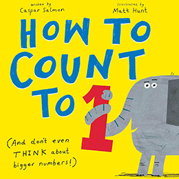 How to Count to One and Don't Even Think About Bigger Numbers