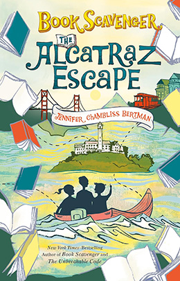 The Alcatraz Escape Book Scavenger Jennifer Chambliss Bertman