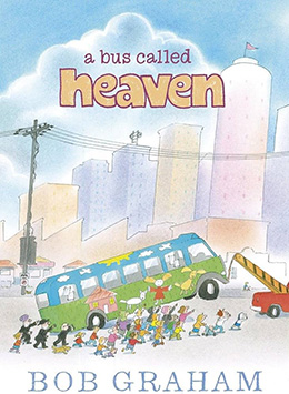 A Bus Called Heaven by Bob Graham