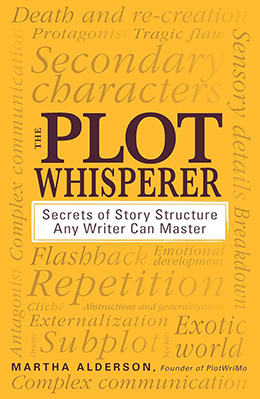 The Plot Whisperer by Martha Alderson