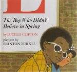 The Boy Who Didn't Believe in Spring