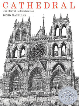 Cathedral The Story of Its Construction by David Macaulay
