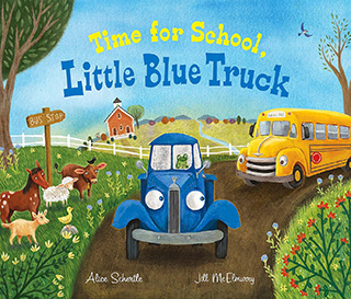 Time for School, Little Blue Truck by Alice Schertle and Jill McElmurry