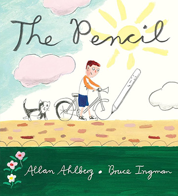 The Pencil by Allan Ahlberg and Bruce Ingman