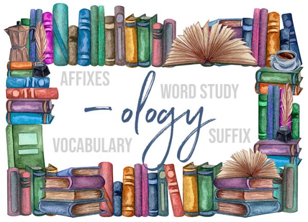 ology suffix vocabulary word study Maurna Rome