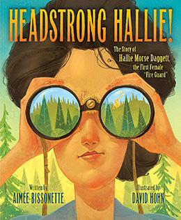 Headstrong Hallie by Aimee Bissonette and David Hohn