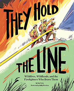 They Hold the Line by Dan Paley and Molly Mendoza